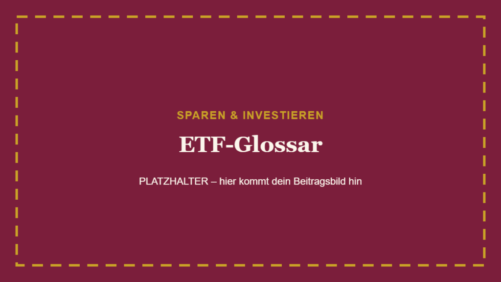 ETF-Glossar